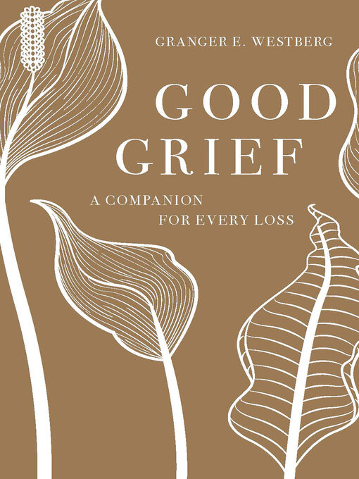 Title details for Good Grief by Granger E. Westberg - Available